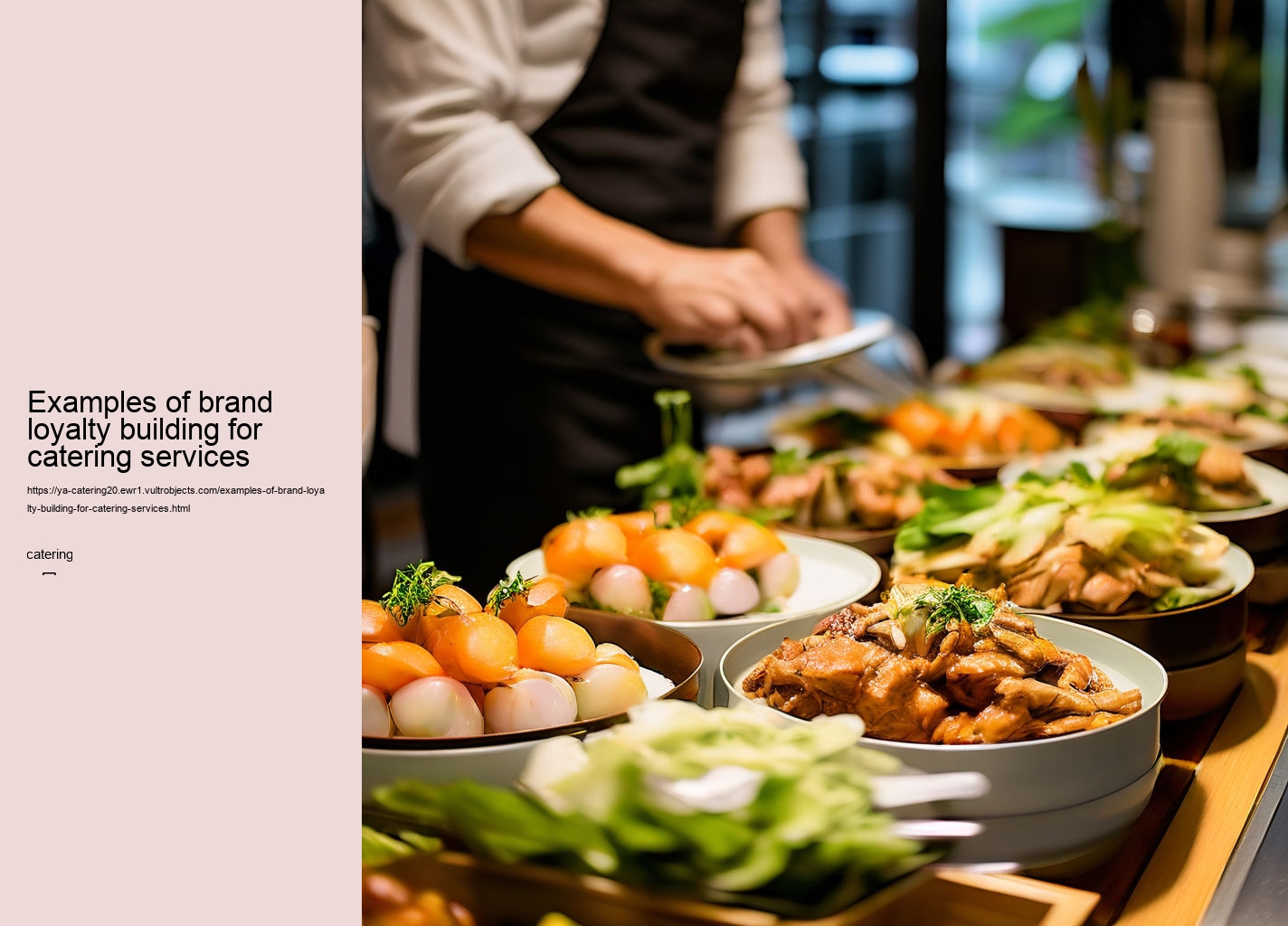 Examples of brand loyalty building for catering services